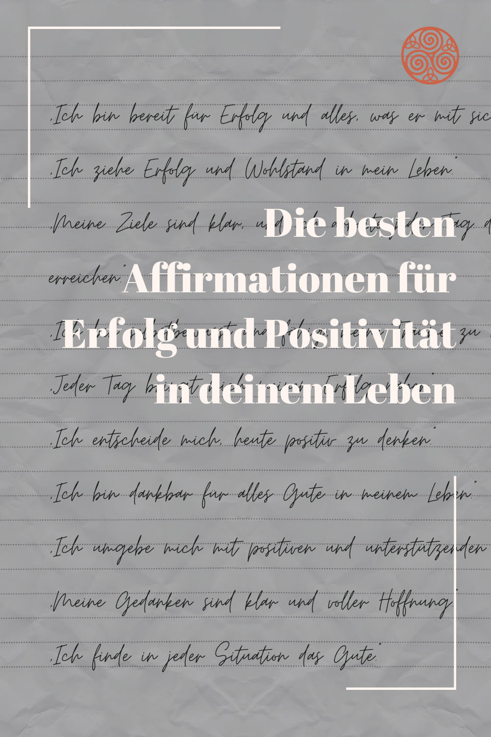 Die besten Affirmationen für Erfolg und Positivität in deinem Leben